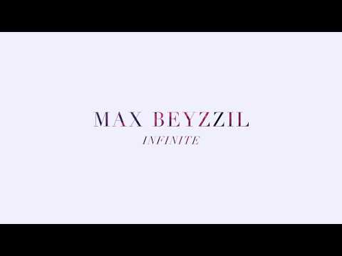 Max Beyzzil - Infinite (Audio)