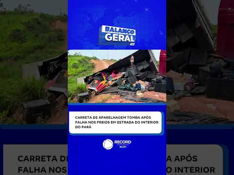 Carreta de aparelhagem perde freios, tomba na estrada e assusta equipe no Pará.