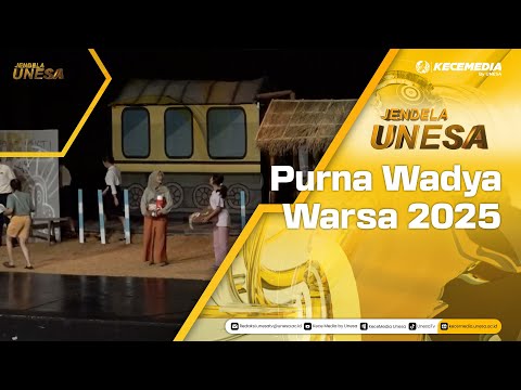 JENDELA UNESA : Purna Wadya Warsa 2025