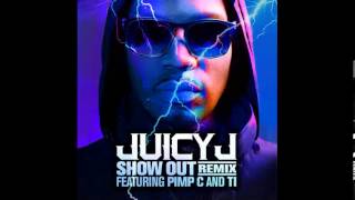 Juicy J Feat Pimp C ,T.I.&amp; Young Jeezy-Show Out (Remix)
