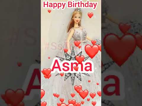 Asma | Happy Birthday | Happy Birthday WhatsApp Status with Name | HBD | Song | Wishes