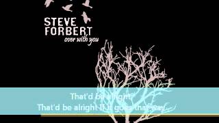 Steve Forbert "That'd Be Alright" Lyric Video