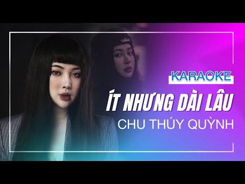 [KARAOKE] - ÍT NHƯNG DÀI LÂU - Chu Thúy Quỳnh