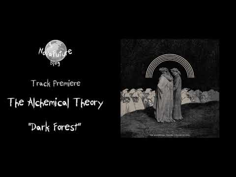 The Alchemical Theory - Dark Forest [NOR019 | Norite | Premiere]