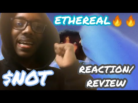 $NOT - "ETHEREAL" - FIRST REVIEW/FIRST REACTION🔥🔥| JamaalEra