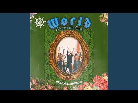 World (Alternate Cut)