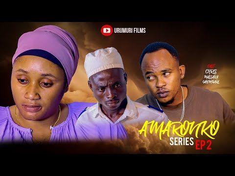 AMARONKO SERIES EP2||Chris Yica Mukuru We Kubera Amahera||