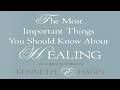 THE MOST IMPORTANT THINGS YOU SHOULD KNOW ABOUT HEALING Rev Kenneth E Hagin Copyrighted