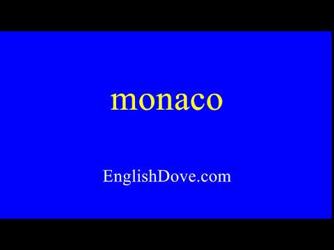 How to pronounce monaco in American English.