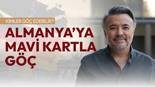 ALMANYA'YA MAVİ KARTLA GÖÇ! KİMLER GÖÇ EDEBİLİR? @benyuxel
