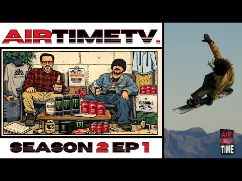 AIR TIME TV | Season 2 Episode 1 Whistler, Snow League China, Seymour, Winnipeg, Powder, Park