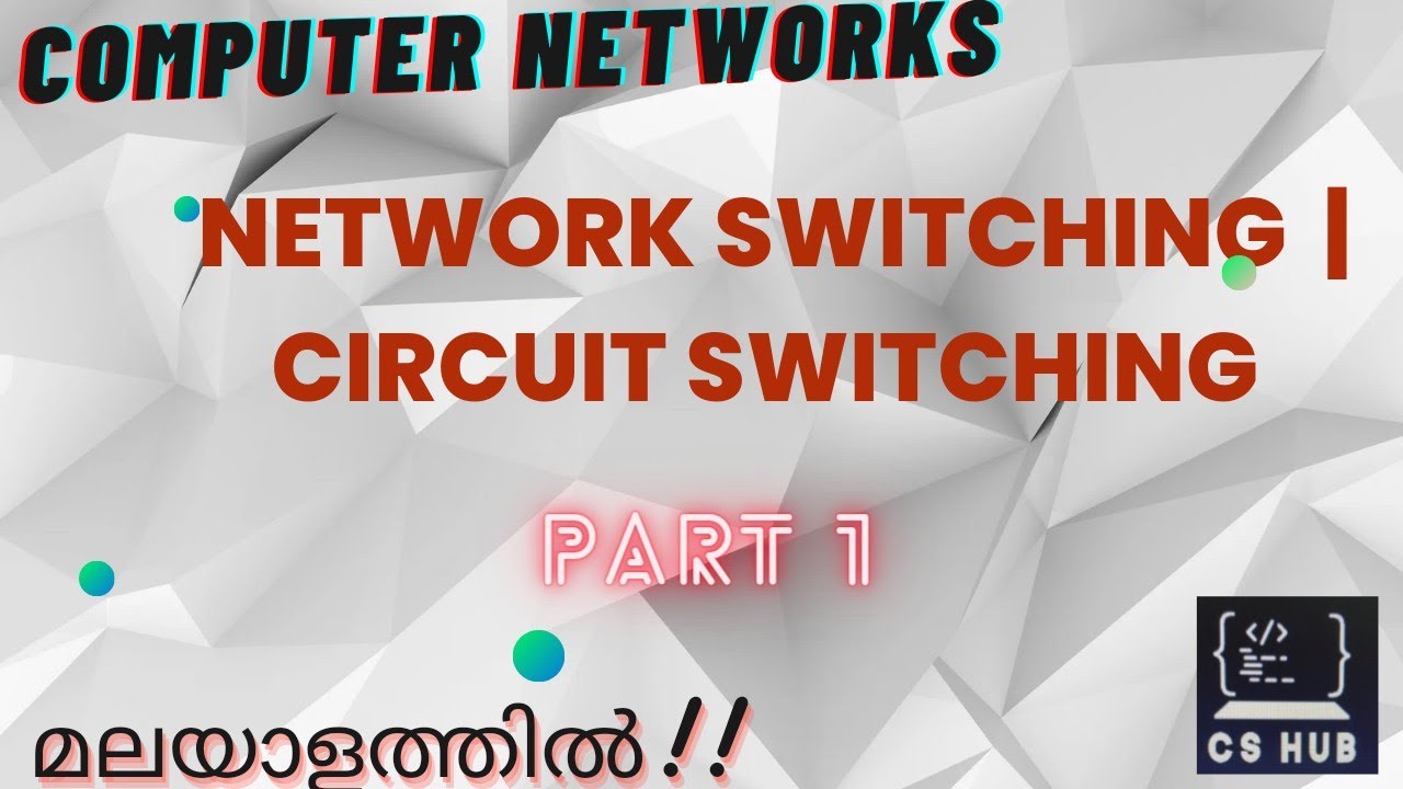 NETWORK SWITCHING|Circuit Switching| PART 1