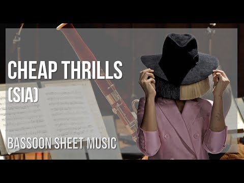 Bassoon Sheet Music: How to play Cheap Thrills by Sia