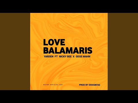 Love Balamaris (feat. Nicky Bee & Gege Mahn)