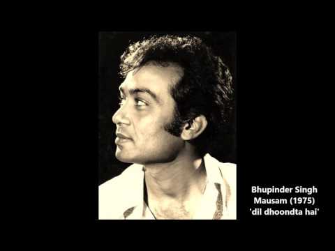 Bhupinder Singh - Mausam (1975) - 'dil dhoondta hai' (full version)
