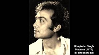Bhupinder Singh - Mausam (1975) - 'dil dhoondta hai' (full version)