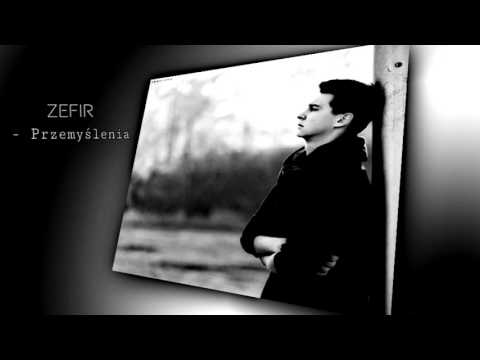 05.ZEFIR - Przemyślenia