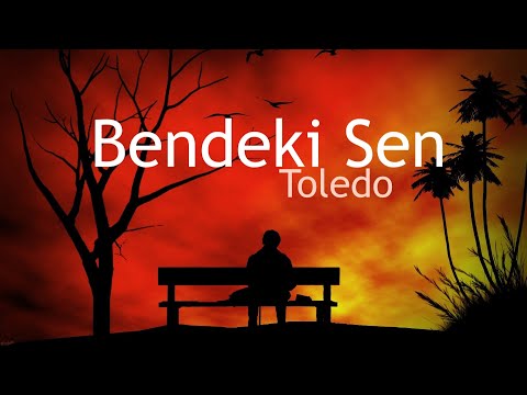 Toledo - Bendeki Sen