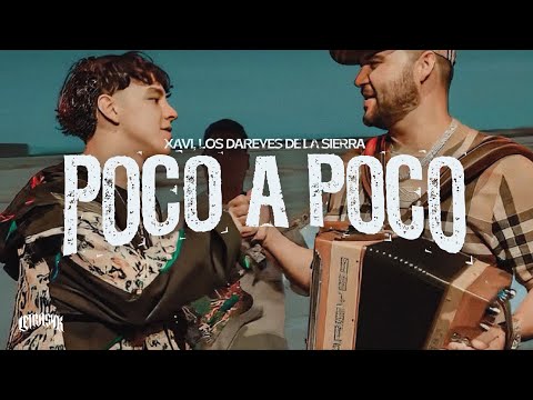 Xavi, Los Dareyes De La Sierra - POCO A POCO