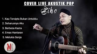 Download lagu Cover Akustik Pop Indonesia (Siho) mp3
