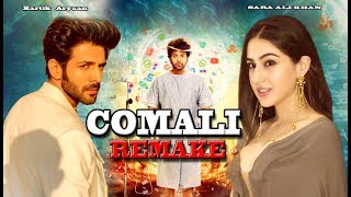 Comali Remake : Official Trailer | Kartik Aryaan | Sara Ali Khan | A Blockbuster Movie |