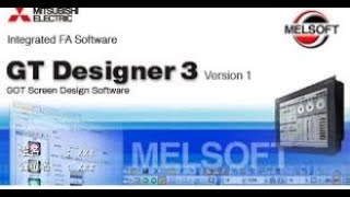 How to Make HMI Program on Mitsubishi Software GT designer 3 Tutorial#1