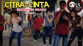 Download lagu MANTAP CITRA CINTA VERSI KOPLO DANGDUT JALANAN IRA... mp3