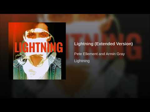 Pete Ellement Ft. Armin Gray - Lightning (extended version)