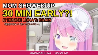 Luna's Mom Showed Up 30 Minutes Early and It Broke Her Brain! 【Hololive】