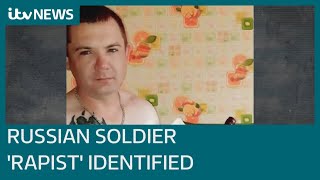 Accused Russian soldier 'rapist' identified by ITV News team | ITV News