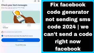 Fix facebook code generator not sending sms code 2024 | we can