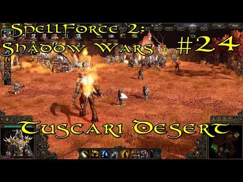 SpellForce 2: Shadow Wars Episode 24 - Tuscari Desert
