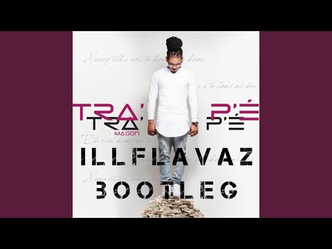 Tra Pe (Illflavaz Bootleg)