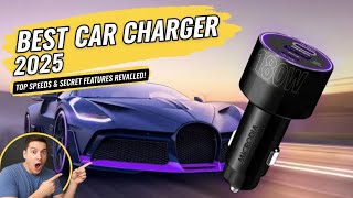Best Car Charger in 2025 – Top Choices for Best Car Chargers!