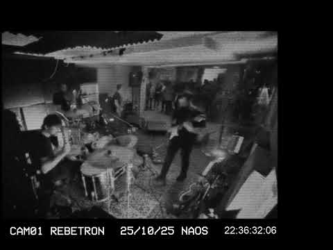 live @ NAOS  / from the "Rebetron Leaks"- Exhibit 1 (Το Γουέστ)