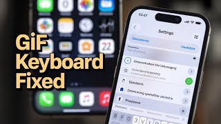 How To Fix Your GIF Keyboard That Disappeared On iPhone