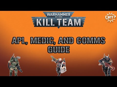 Kill Team | APL, Medic, and Comms Guide