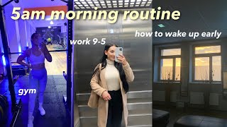 5AM GYM AND WORK MORNING ROUTINE I how to wake up early