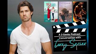 Corey Sevier Interview! Career, Christmas Movies & Behind the Scenes Stories | 3 Geeks Podcast