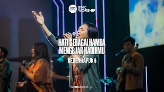 Download lagu Hati Sebagai Hamba & Mengejar HadirMu by Kerenhapukh | BMC Worship mp3