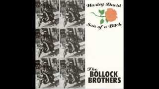 The Bollock Brothers - Harley David Son of a Bitch