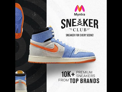 Myntra Sneaker Club | Sneakers For Every Scene