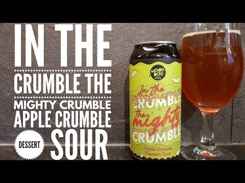 Moon Dog In The Crumble The Mighty Crumble Apple Crumble Dessert Sour