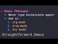 Powerful Text Snippets  Emacs YASnippet  Straightforward Emacs