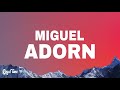 Miguel - Adorn (Lyrics)
