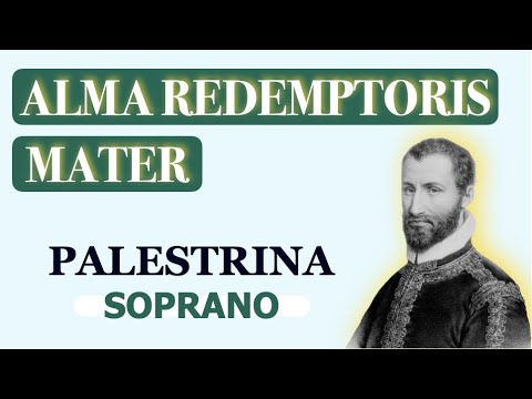 Soprano - Alma Redemptoris Mater (Palestrina)