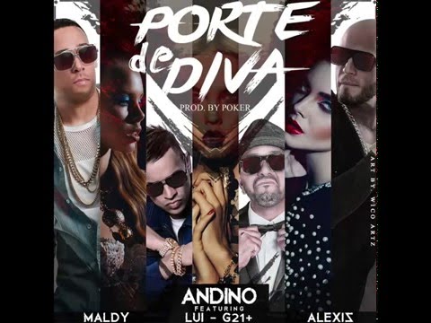 Andino   Porte de Diva Ft Maldy Luigi 21  Alexis By Poker Official Audiobajaryoutube com