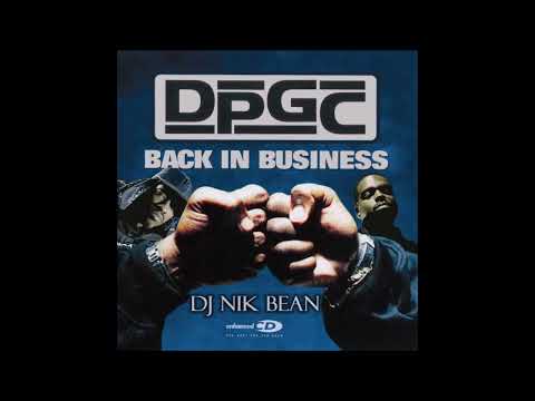 DPGC: Back In Business Mixtape (hosted by DJ Nik Bean)(2006) Tha Dogg Pound / Kurupt / Daz Dillinger