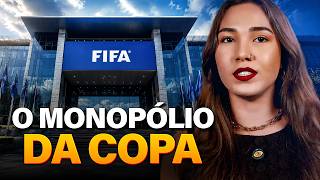 O monopólio da FIFA explicado
