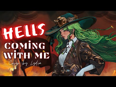 Hells Coming With Me - Female Cover by Lydia the Bard | OG by Poor Mans Poison